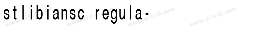 stlibiansc regula字体转换 stlibiansc regula字体转换